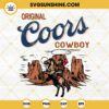 Original Coors Cowboy SVG, Western Coors SVG, Cowboy Beer SVG, Rodeo SVG, Country SVG