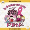Peanut Snoopy Charlie Brown Friends In October We Wear Pink PNG, Snoopy Breast Cancer PNG, Snoopy Pink Ribbon PNG