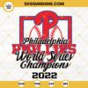 Philadelphia Phillies World Series Champions 2022 SVG PNG DXF EPS Cut Files