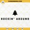 Rockin' Around Christmas Tree SVG PNG DXF EPS Cut Files