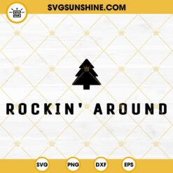 Rockin’ Around Christmas Tree SVG PNG DXF EPS Cut Files