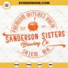 Sanderson Sisters Brewing Co SVG, Premium Witches Brew SVG, Halloween SVG, Sanderson Sisters SVG