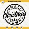 Small Town Christmas SVG, Small Town SVG, Christmas SVG