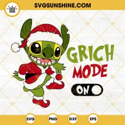 Stitch Grinch Christmas SVG, Grinch Mode On SVG, Xmas Stitch Santa Claus SVG Files For Cricut