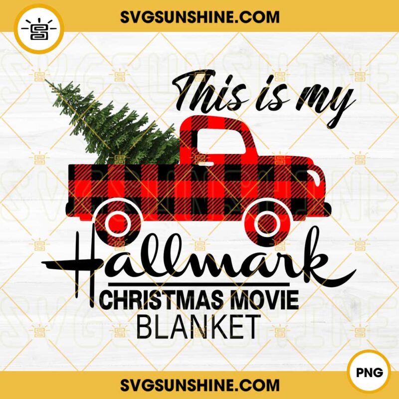 This Is My Hallmark Christmas Movie Blanket PNG, Buffalo Plaid