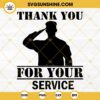 Thank You For Your Service Veteran SVG, Veterans Day SVG PNG DXF EPS Cut Files