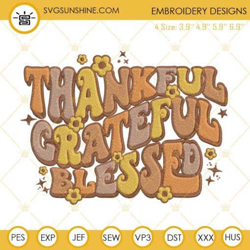 Thankful Grateful Blessed Embroidery Design File