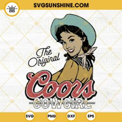 The Original Coors Cowgirl SVG, Western Coors Cowgirl SVG PNG DXF EPS Cricut