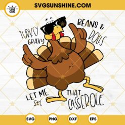 Turkey Gravy Beans And Rolls SVG, Let Me See That Casserole SVG, Funny Turkey Thanksgiving SVG PNG DXF EPS Cut Files