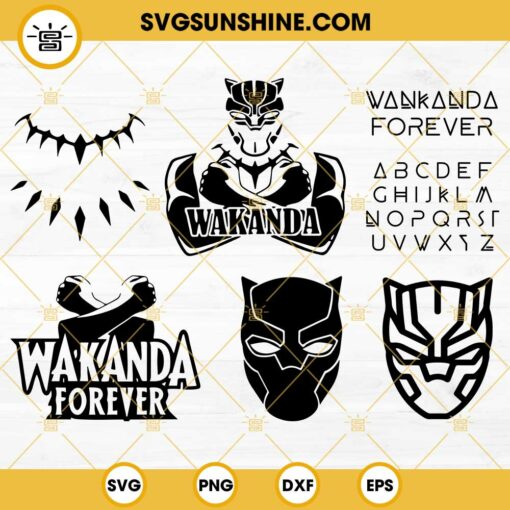 WAKANDA FOREVER SVG Bundle, Black Panther SVG Bundle, Wakanda Font SVG PNG EPS DXF Cutting File