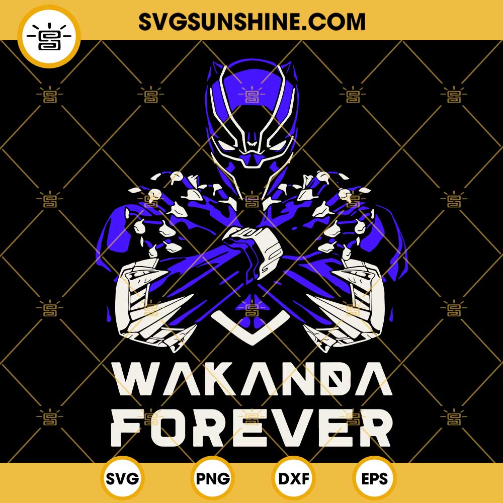 Wakanda Forever SVG, Black Panther 2 SVG, Wakanda SVG PNG DXF EPS Cut Files