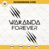Wakanda Forever SVG PNG Digital Download