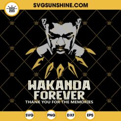 Wakanda Forever Thank You For The Memories SVG, Black Panther SVG, Chadwick Boseman SVG