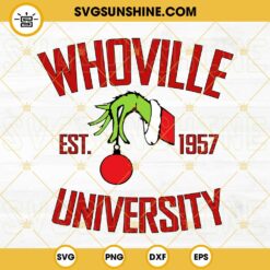 Grinch WHOVILLE University SVG, WHOVILLE University est.1957 Svg Png Dxf Eps Digital Download