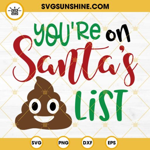 You’re On Santa’s Shit List SVG, Christmas Toilet Paper SVG, Shit List Christmas SVG Instant Download Cut File