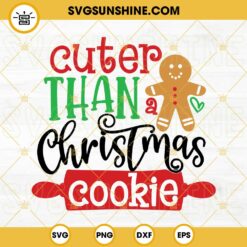 Cuter Than Christmas Cookie SVG PNG DXF EPS Cut Files For Cricut Silhouette