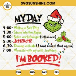Grinch Schedule SVG, Grinch My Day I'm Booked SVG, Grinch Christmas Schedule SVG