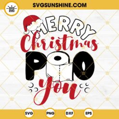 Merry Christmas Poo You SVG, Funny Christmas Toilet Paper SVG PNG Cut Files