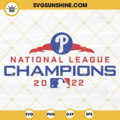 Philadelphia Phillies National League Champions 2022 SVG, Baseball Phillies World Series 2022 SVG PNG DXF EPS Files
