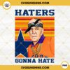 Haters Gonna Hate Mattress Mack PNG, Mattress Mack Houston Astros PNG File Digital Download