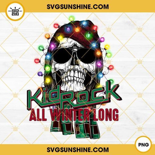 Kid Rock All Winter Long Christmas PNG File Digital Download