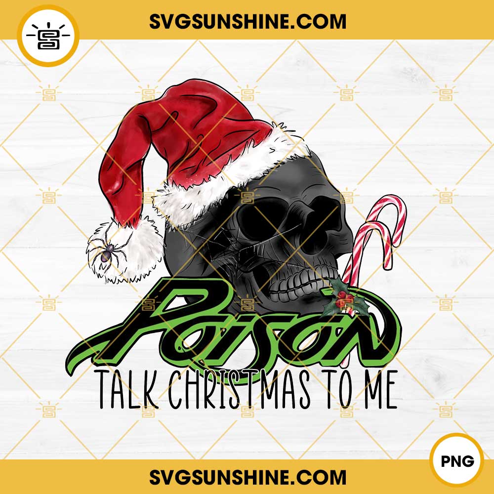 Poison Talk Christmas To Me PNG File Digital Download