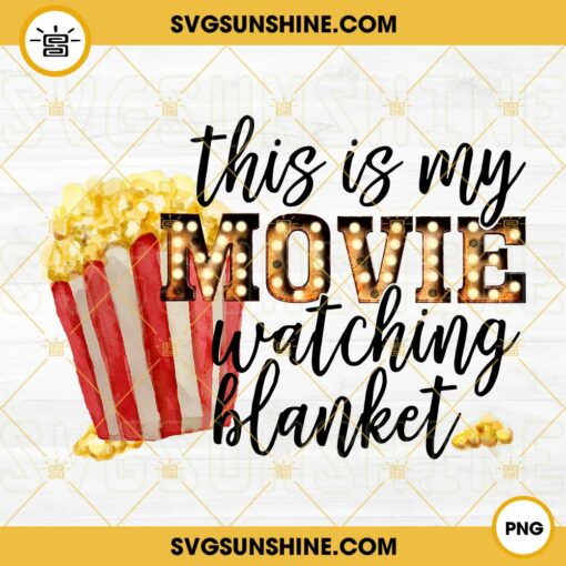 This Is My Movie Watching Blanket PNG, Christmas Movie Watching Blanket PNG File Digital Download