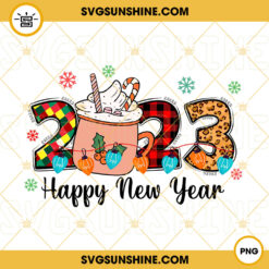 2023 Happy New Year PNG, Merry Christmas And Happy New Year PNG, Hot Chocolate PNG Sublimation Design