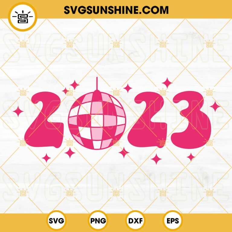 2023 New Year Disco Ball SVG, Happy New Year 2023 SVG, New Year 2023 ...