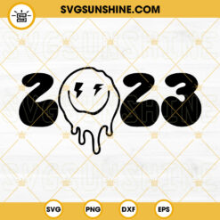 2023 Smiley Face SVG, 2023 SVG, Happy New Year SVG, New Years 2023 SVG