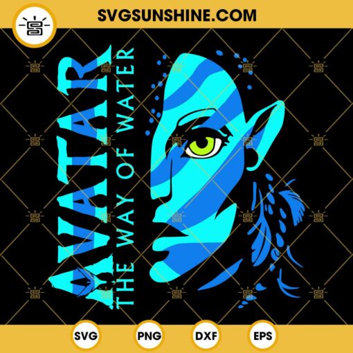 Neytiri Avatar 2 SVG, Avatar The Way Of Water SVG, Avatar 2 SVG PNG DXF EPS Cricut Silhouette Vector Clipart