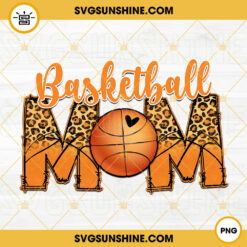 Basketball Mom PNG, Leopard PNG, Sports Mom PNG, Family Basketball PNG, Basketball Lover PNG File