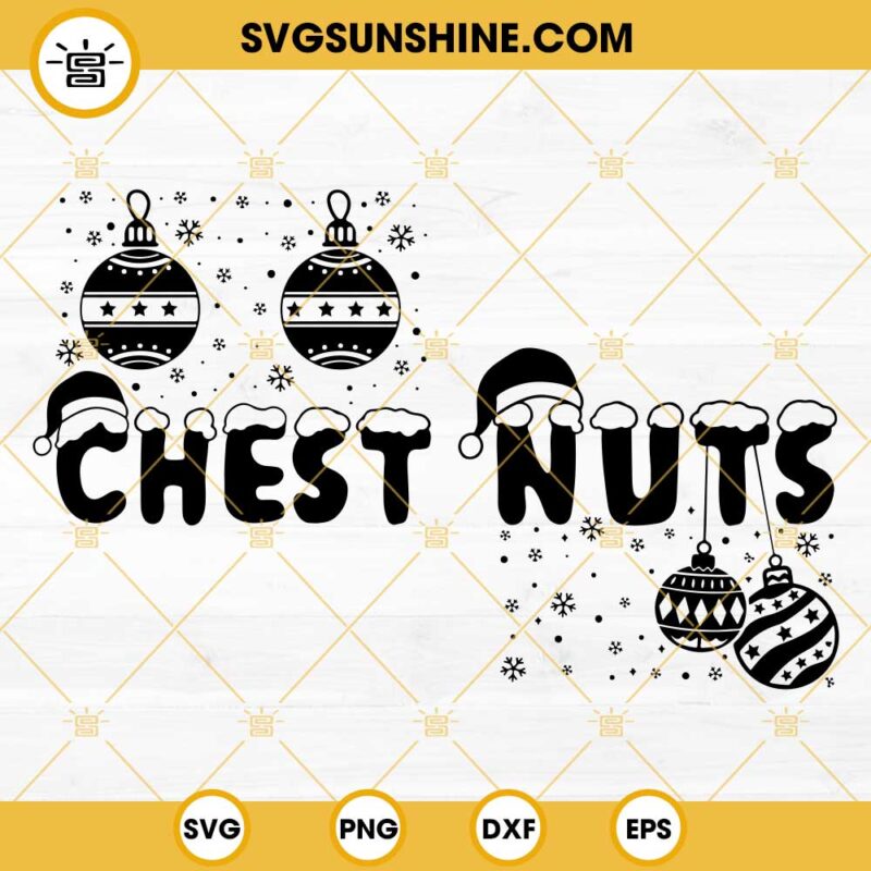 Chest Nuts SVG, Funny Christmas Couple SVG, Family Christmas SVG PNG