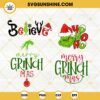 Christmas Grinch Bundle SVG, Believe Christmas SVG, Grinch Hohoho SVG, Merry Grinch Mas SVG
