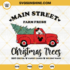 Christmas Main Street Sign SVG, Mickey's Christmas Tree Farm Truck Sign SVG, Mickey Christmas Truck SVG