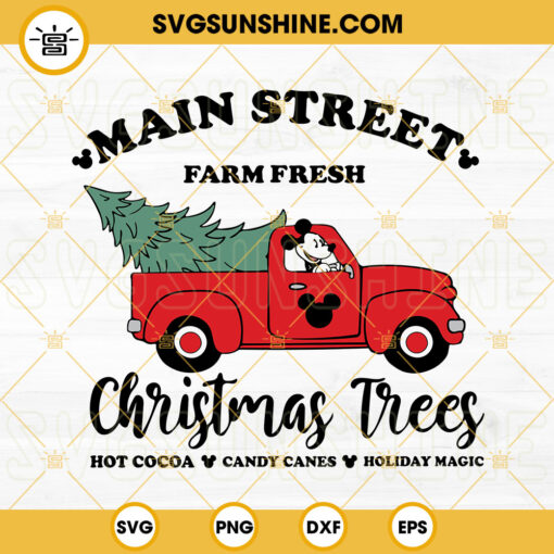 Christmas Main Street Sign SVG, Mickey's Christmas Tree Farm Truck Sign SVG, Mickey Christmas Truck SVG