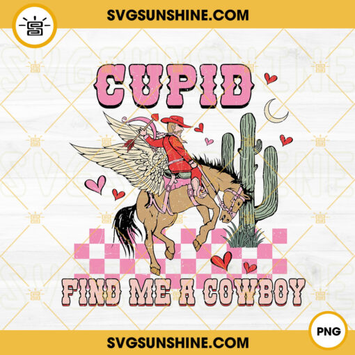 Cupid Find Me A Cowboy PNG, Retro Valentines PNG, Western Valentines PNG, Cupid Cowboy PNG