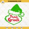 Daddy Grinch SVG PNG DXF EPS Cut Files