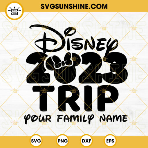 Disney 2023 Trip Minnie Ears SVG, Family Trip SVG, Family Vacation SVG, Vacay Mode SVG, Magical Kingdom SVG