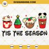 Disney Tis The Season Christmas SVG, Mickey Christmas Coffee SVG, Disney Drinks And Foods Christmas SVG