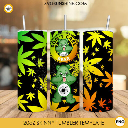 Dont Care Bear 20oz Skinny Tumbler PNG, Weed Cannabis Tumbler PNG Digital Download