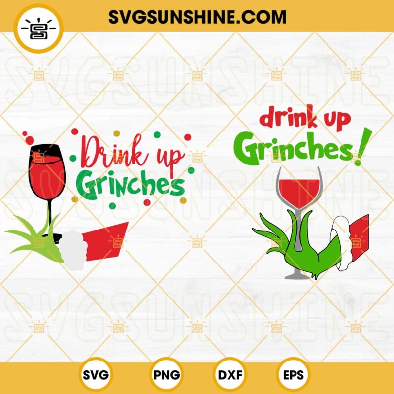 Drink Up Grinches SVG PNG DXF EPS, Grinch Hand Wine Glass SVG