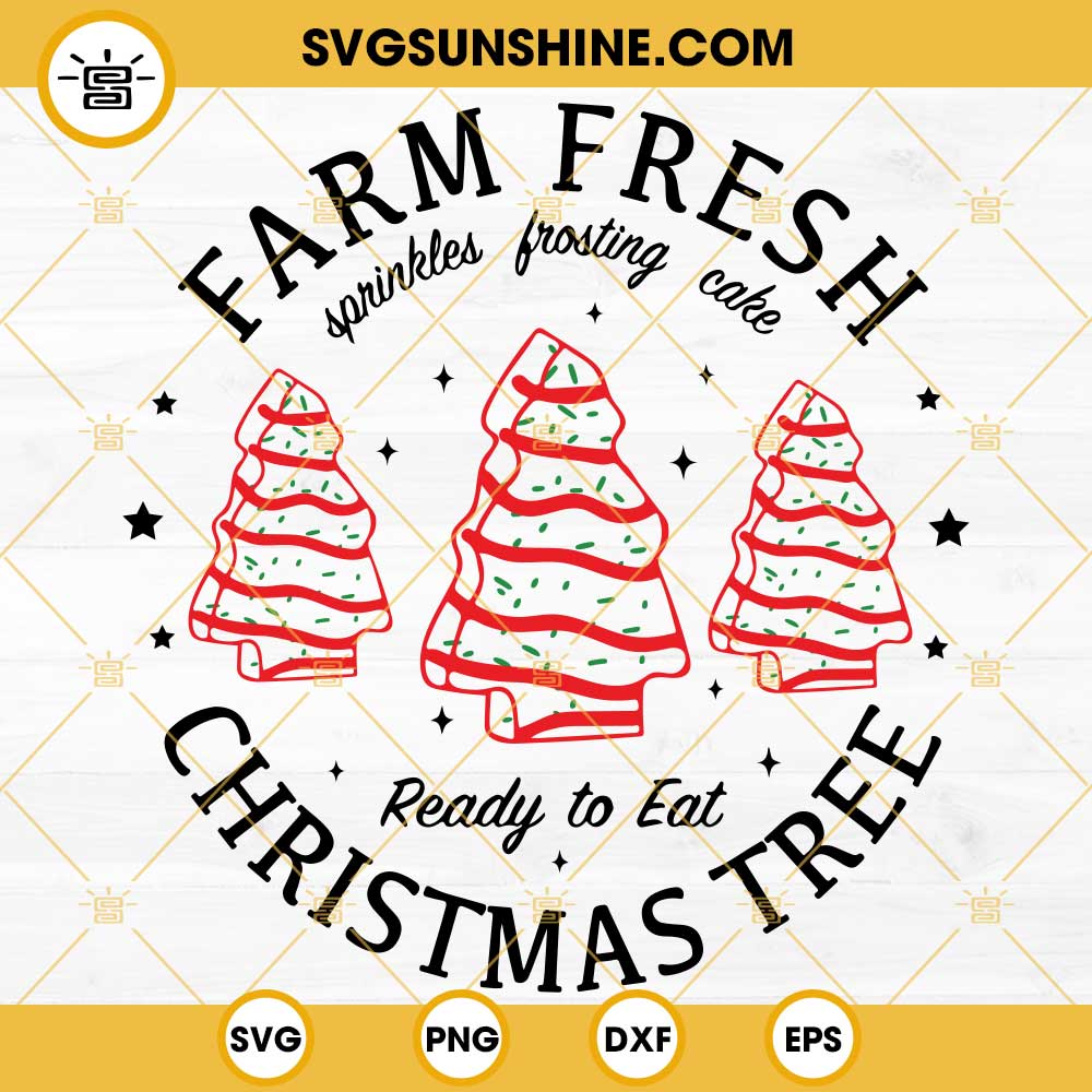 Farm Fresh Christmas Tree Cakes SVG, Christmas Cake SVG, Christmas Tree Farm SVG, Christmas Tree Cake SVG