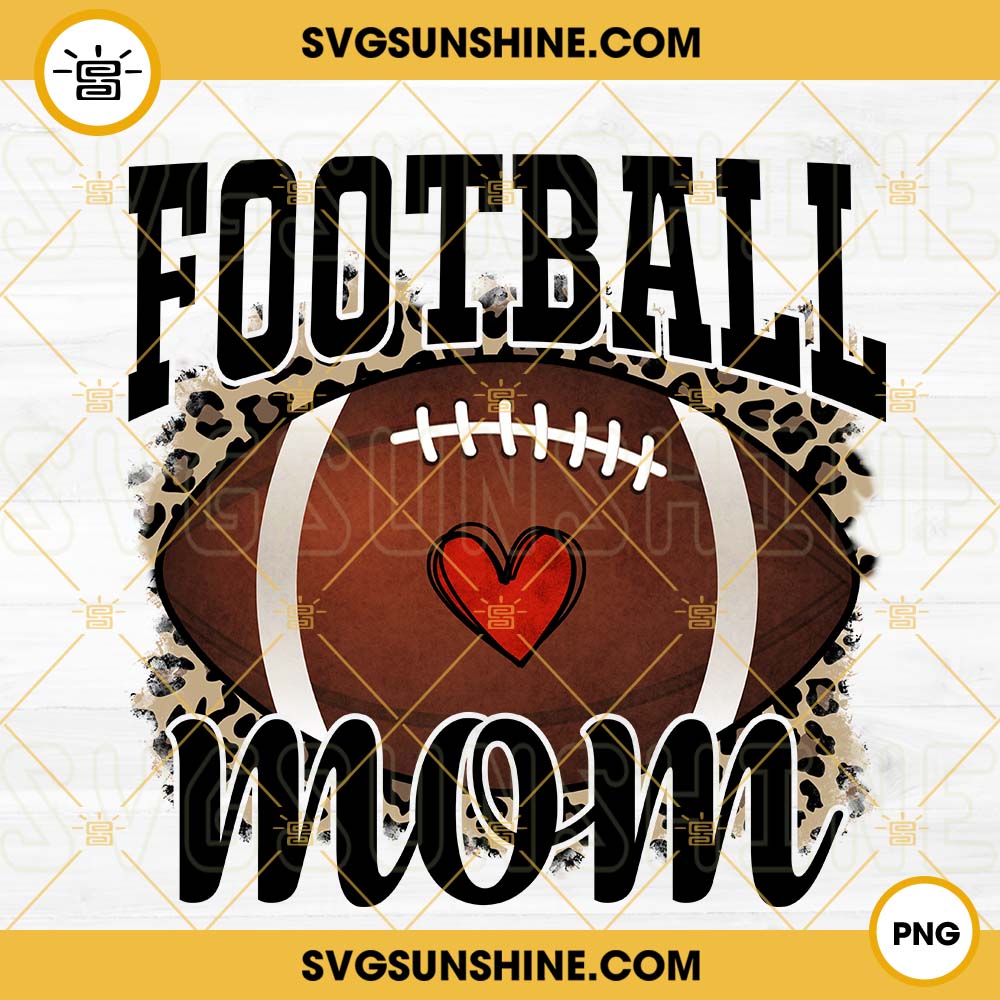 Football Mom PNG, Leopard PNG, Mom PNG, Football PNG Designs Downloads