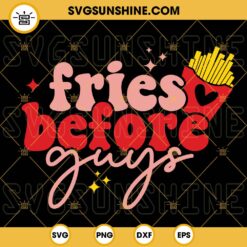 Curlies Before Girlies SVG, Fries Before Guys SVG, Valentine’s Day Boy SVG PNG DXF EPS Files