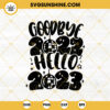 Goodbye 2022 Hello 2023 SVG, Happy New Year Disco Ball SVG Cut File Cricut Silhouette Download