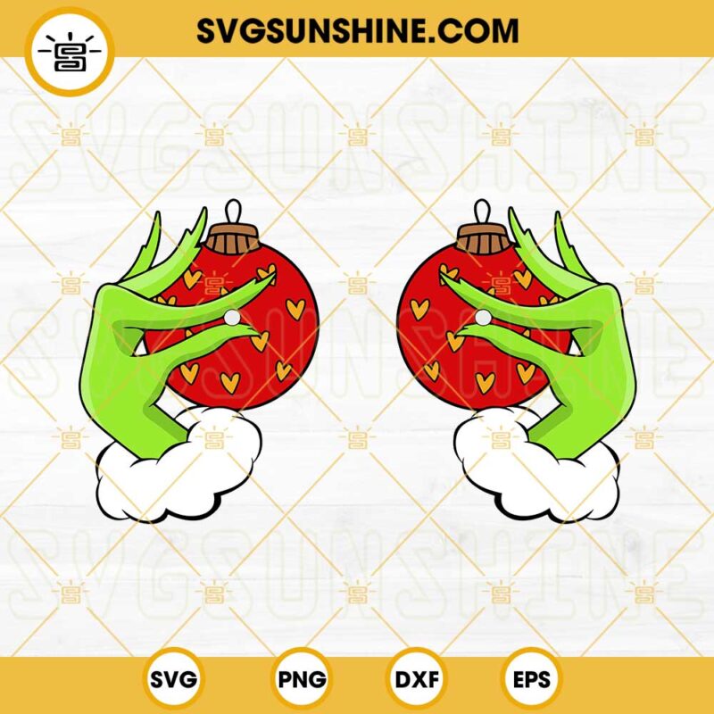 Grinch Balls SVG, Grinch Hands Holding Christmas Bulbs SVG, Grinch Hand ...