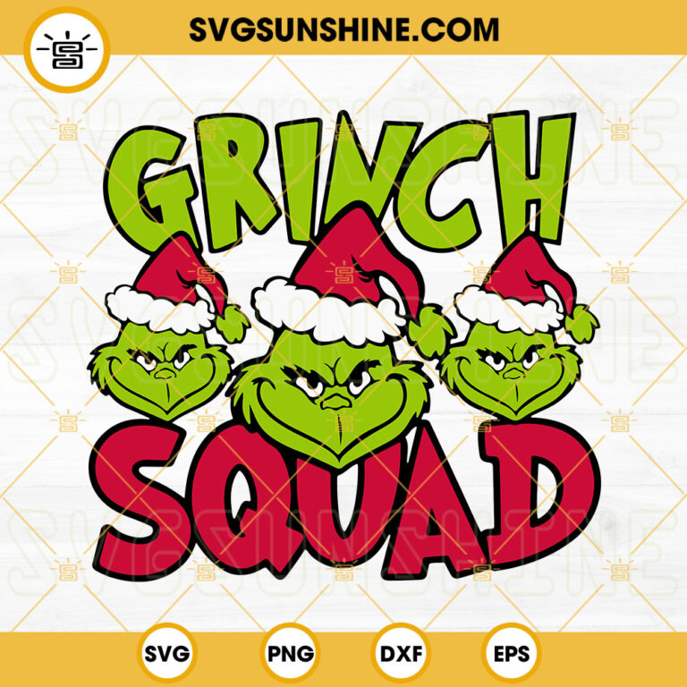 Grinch Squad SVG, Merry Christmas SVG, Grinch SVG PNG DXF EPS Files