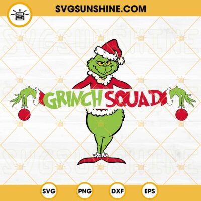 Grinch Squad Svg, Merry Christmas Svg, Grinch Svg Png Dxf Eps Files