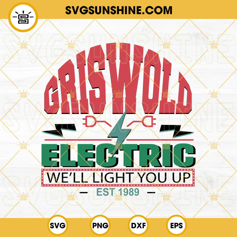 Griswold Electric Well Light You Up SVG, Griswold Family Christmas Vacation SVG, Vintage Xmas Movie SVG Digital File Download